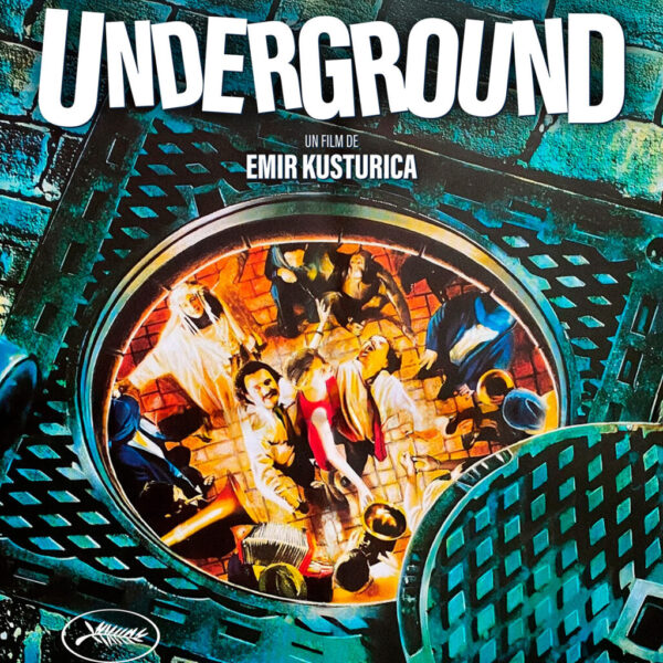 UNDERGROUND, el Espíritu desbordado de los balcanes…