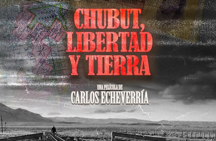 Chubut, Libertad y Tierra